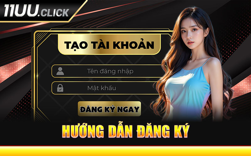 Hướng Dẫn Đăng Ký 11uu